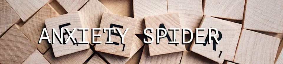 The Satanic Curses & Mental Health – Anxiety Spider.